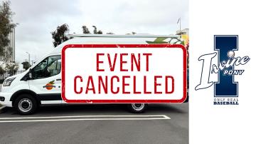 White van with Event Cancelled in box with Irvine Pony Baseball Logo with a Blue I