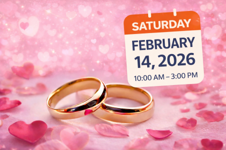 gold rings on pink heart background with flower petals with sign that reads Saturday, February 14, 2026 10:00 AM-3:00 PM